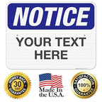 Custom Notice Sign, OSHA Sign, 18x24 Inches, 3M EGP Reflective .080 Aluminum - Image 8