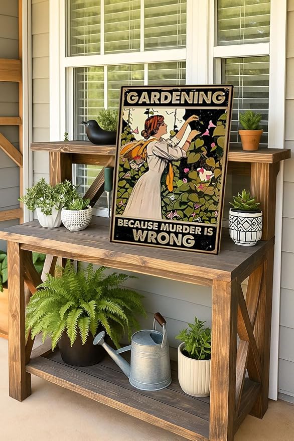 Funny Gardening Tin Sign – BECAUSE MURDER IS WRONG 12x8 Inch Vintage Metal Wall - Image 7