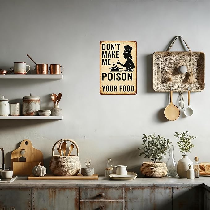 Funny Kitchen Sign – “Don’t Make Me Poison Your Food” Vintage Metal Tin Sign - Image 5