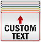 Custom Arrow Directional Sign, 18x24 Inches, 3M EGP Reflective, Rust Free .080