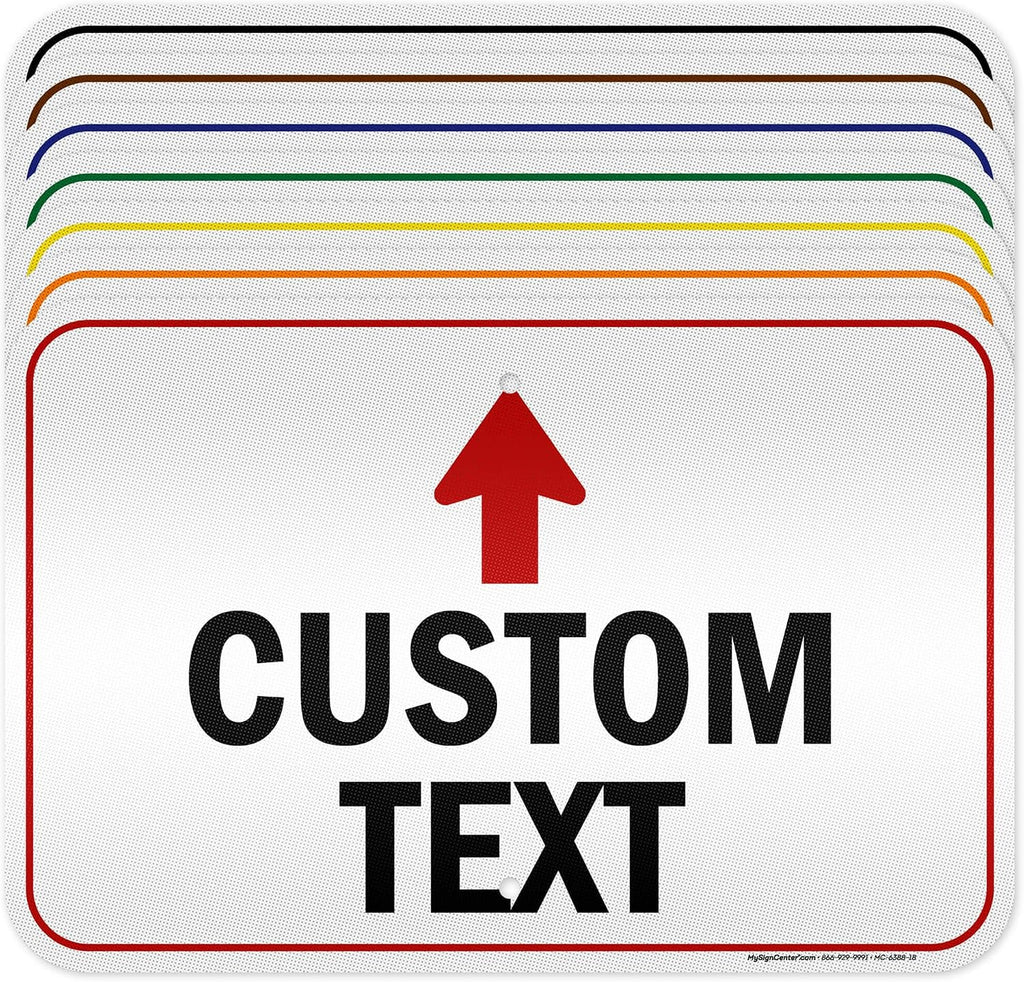 Custom Arrow Directional Sign, 12x18 Inches, 3M EGP Reflective, Rust Free .063