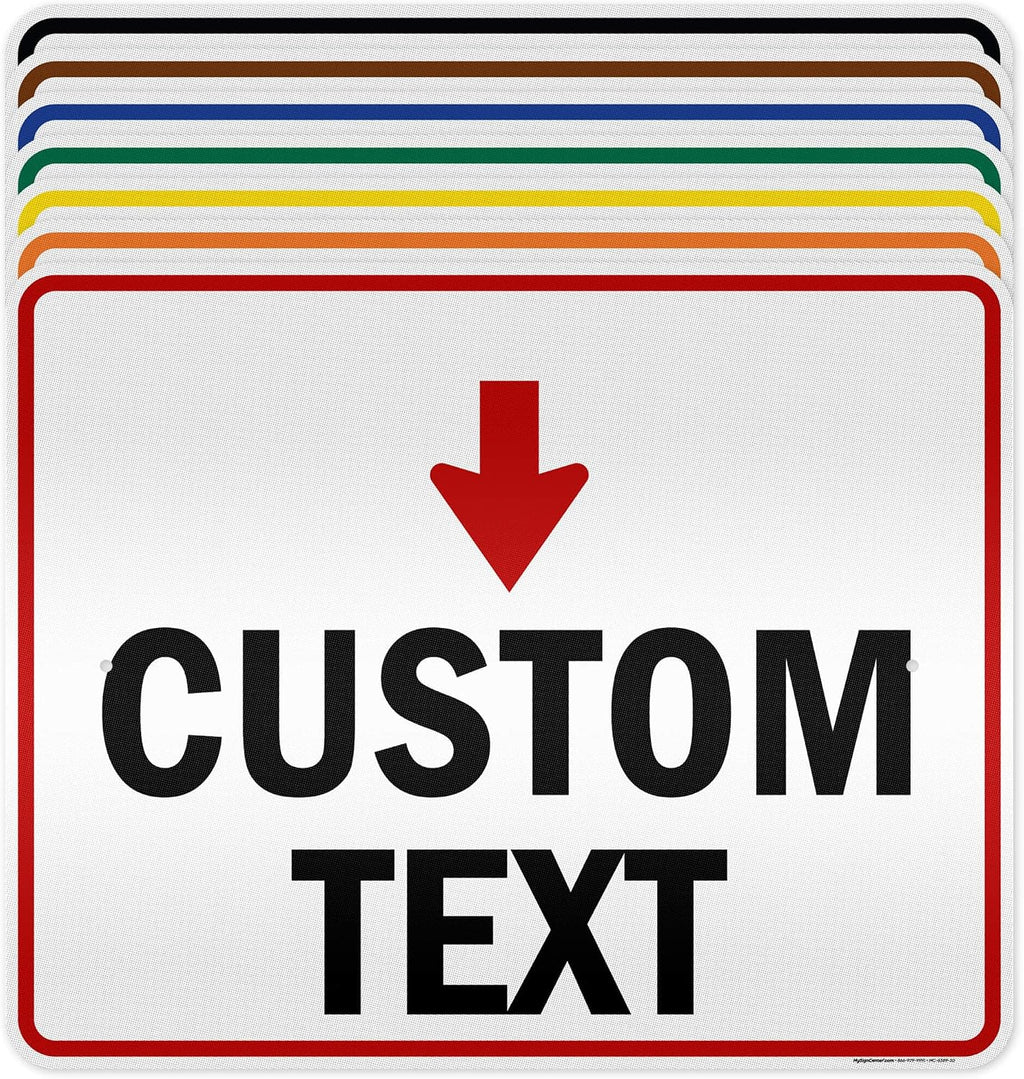 Custom Arrow Directional Sign, Down Arrow, 24x30 Inches, 3M EGP Reflective