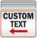 Custom Arrow Directional Sign, Left Arrow, 18x24 Inches, 3M EGP Reflective by MySignCenter